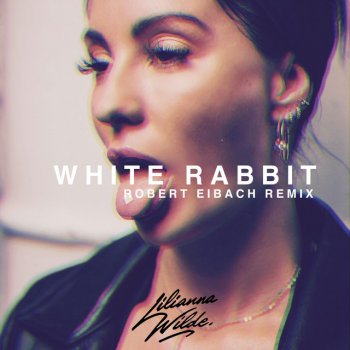 Lilianna Wilde feat. Robert Eibach White Rabbit (Robert Eibach Remix)