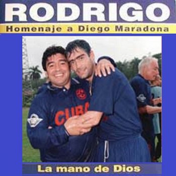 Rodrigo La mano de Dios (Homenaje a Diego Maradona)