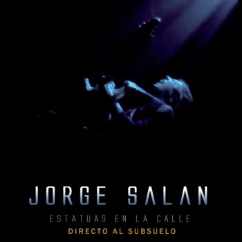 Jorge Salán Subsuelo (Con Miguel Ríos en Dirécto)