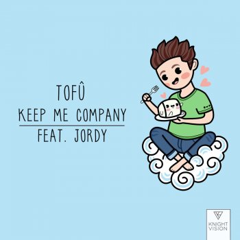 tofû feat. JORDY Keep Me Company (feat. JORDY)