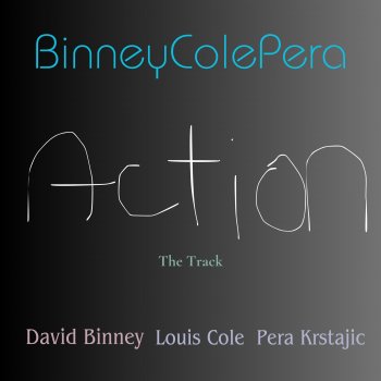 David Binney feat. Louis Cole & Pera Krstajic Action (feat. Louis Cole & Pera Krstajic)