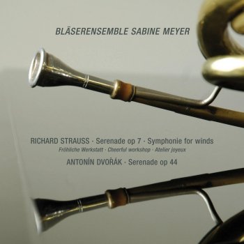 Richard Strauss feat. Bläserensemble Sabine Meyer Symphony for Wind Instruments in E-Flat Major "Cheerful Workshop": IV. Andante - Allegro