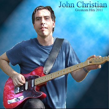John Christian I'll Be Alright
