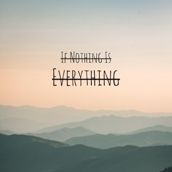 TNinety If Nothing Is Everything