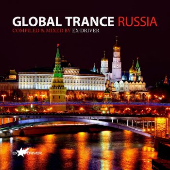Ex-Driver Global Trance Russia (Mixed by Ex-Driver)