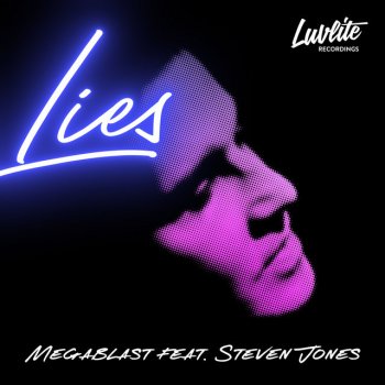 Megablast feat. Steven Jones Lies - Radio Version