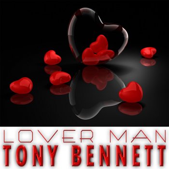 Tony Bennett Lover Man