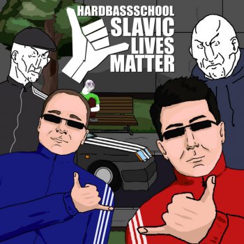 Hard Bass School Slavic Lives Matter