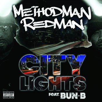 Method Man & Redman feat. Bun B City Lights
