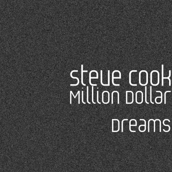 Steve Cook Million Dollar Dreams