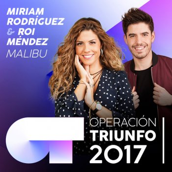 Miriam Rodríguez feat. Roi Méndez Malibu (Operación Triunfo 2017)