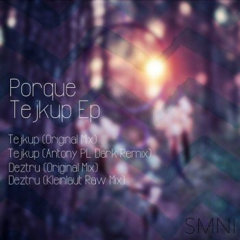 pORqUE Tejkup - Original Mix