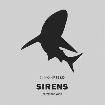 Simon Field feat. Yasmin Jane Sirens (feat. Yasmin Jane)
