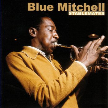 Blue Mitchell I Can't Get Started (feat. Dick Berk, Dick Spencer, John Heard & Victor Feldman)
