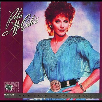 Reba McEntire I Don't Need Nothin' You Ain't Got