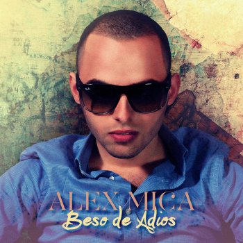 Alex Mica Beso de Adiós
