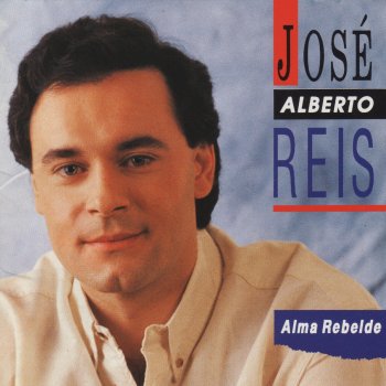 José Alberto Reis Alma Rebelde
