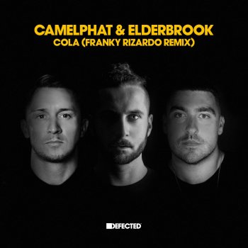 CamelPhat & Elderbrook Cola (Franky Rizardo Remix)