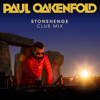 Paul Oakenfold Stonehenge (Club Mix)