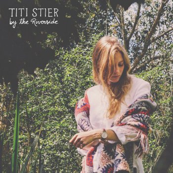 Titi Stier By the Riverside