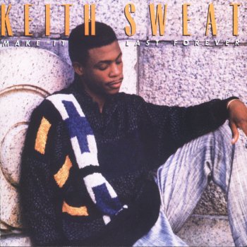 Keith Sweat Tell Me It's Me You Want