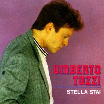 Umberto Tozzi Stella Stai