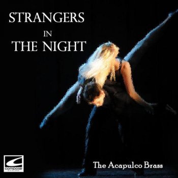 The Acapulco Brass Strangers in the Night