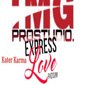 Kater Karma My Love (Express Love Riddim)