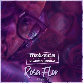 Dj Malvado feat. Kláudio Hoshai Rosa Flor