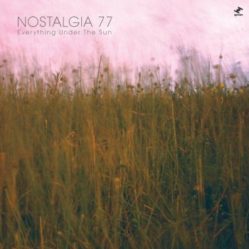 Nostalgia 77 Everything Under the Sun