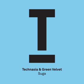 Technasia feat. Green Velvet Suga - Original Mix