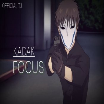 OFFICIAL TJ Kadak Focus
