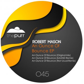 Robert Mason feat. Not Usual An Ounce of Bounce - Not Usual Remix