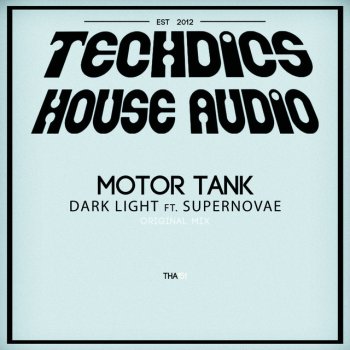 Motor Tank feat. Supernovae Dark Light - Original Mix