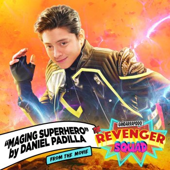 Daniel Padilla Maging Superhero (From "The Gandarrappido: The Revenger Squad")