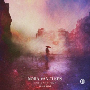 Nora Van Elken One Last Time - Club Mix