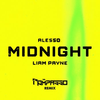 Alesso feat. Liam Payne & Rompasso Midnight (feat. Liam Payne) (Rompasso Remix)