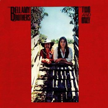 The Bellamy Brothers You Ain't Just Whistlin' Dixie