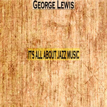 George Lewis Whenever You're Lonesome, Just Telephone Me