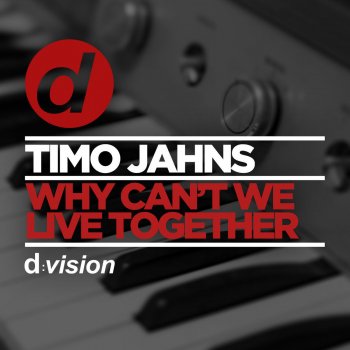 Timo Jahns Why Can't We Live Together