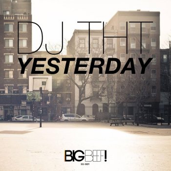 DJ THT Yesterday (Radio Edit)