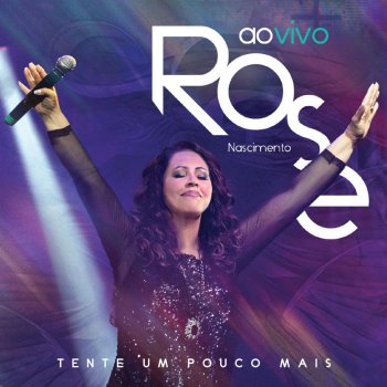 Rose Nascimento feat. Robinson Monteiro Jerusalém (Ao Vivo)