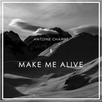 Antoine Chambe, Rémi Glrd & Nhyx Make Me Alive - NHYX Remix