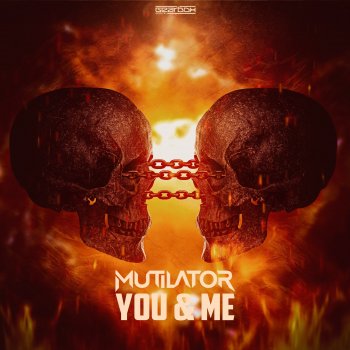 Mutilator You & Me (Extended Mix)