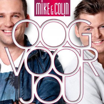 Mike & Colin Oog Voor Jou