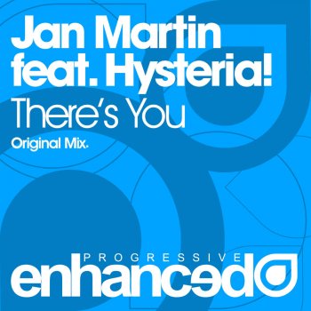 Jan Martin feat. Hysteria! There's You