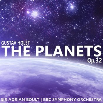 BBC Symphony Orchestra feat. Sir Adrian Boult The Planets, Op. 32: Uranus, The Magician