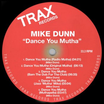 Mike Dunn Dance You Mutha (Bam the Dub for the Club)