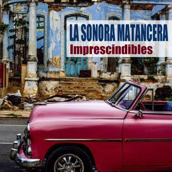 La Sonora Matancera feat. Bienvenido Granda Mi Dolor