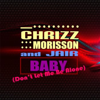 Chrizz Morisson Baby (Dolls Dub Mix)